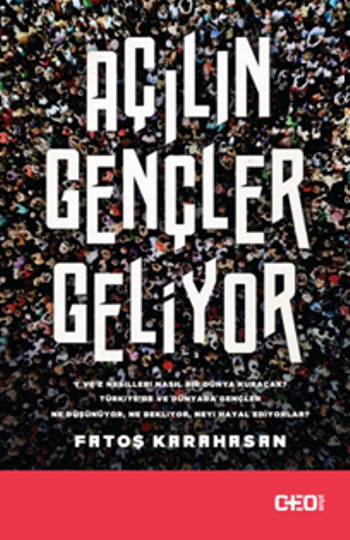 Açılın Gençler Geliyor - CEO Plus Kitap