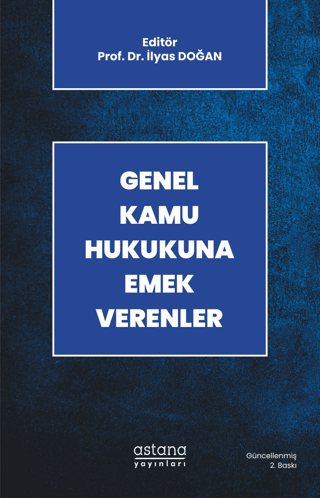 Genel Kamu Hukukuna Emek Verenler - Astana Yayınları Kitap