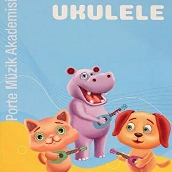 Porte Müzik Akademisi Ukulele - Porte Müzik Eğitim Merkezi Kitap