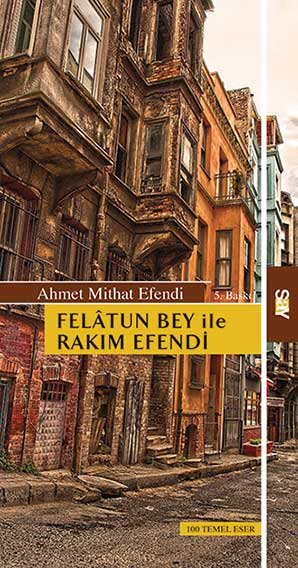 Felatun Bey ile Rakım Efendi Ahmet Mithat Efendi Türkçe kitap kapağı