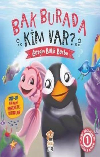 Bak Burada Kim Var? - Gezgin Balık Barbu (Ciltli) - Sincap Kitap Kitap