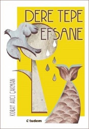 Dere Tepe Efsane - Tudem Yayınları Kitap