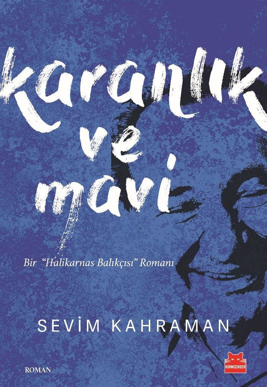 Karanlık ve Mavi - Kırmızı Kedi Yayınevi Kitap