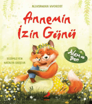 Annemin İzin Günü (Ciltli) - Erdem Çocuk Kitap