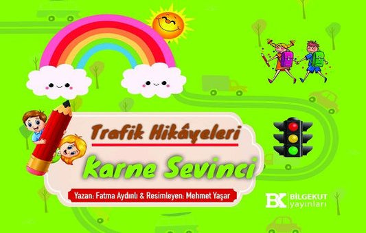 Trafik Hikayeleri Karne Sevinci - Bilgekut Yayınları Kitap