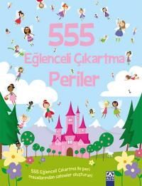 555 Eğlenceli Çıkartma - Periler - Altın Kitaplar - Çocuk Kitapları Kitap