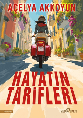 Hayatın Tarifleri - Yediveren Yayınları Kitap