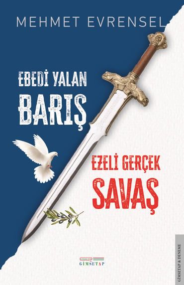Ebedi Yalan Barış & Ezeli Gerçek Savaş - Gimsetap Yayınları Kitap