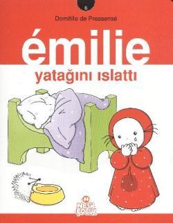 Emilie Yatağını Islattı Domitille de Pressense Türkçe çocuk kitabı kapağı