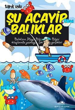 Şu Acayip Balıklar Tarık Uslu Türkçe çocuk kitabı kapağı