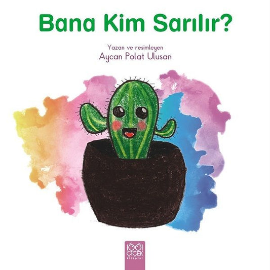 Bana Kim Sarılır? - 1001 Çiçek Kitaplar Kitap
