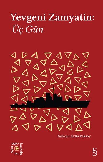 Yevgeni Zamyatin: Üç Gün - Everest Açıkhava 25 - Everest Yayınları Kitap