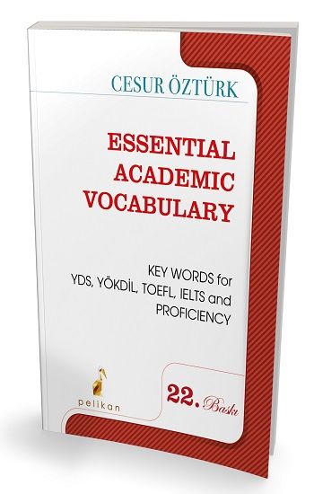 Essential Academic Vocabulary - Pelikan Yayıncılık (Akademik Kitaplar) Kitap