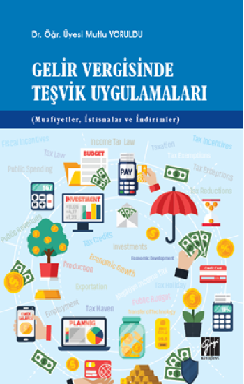 Gelir Vergisinde Teşvik Uygulamaları - Gazi Kitabevi Kitap