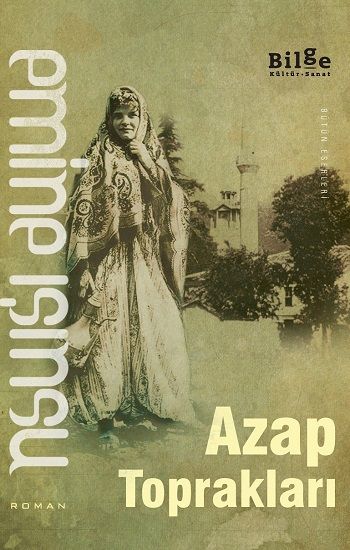 Azap Toprakları - Emine Işınsu, Türk Edebiyatı Türkçe kitap kapağı