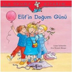 İlk Okuma Kitabım - Elif’in Doğum Günü - İş Bankası Kültür Yayınları Kitap