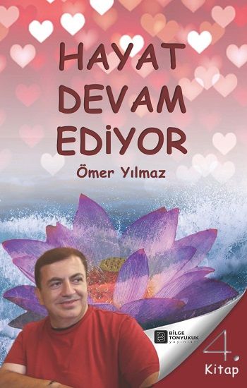 Hayat Devam Ediyor - Bilge Tonyukuk Yayınları Kitap
