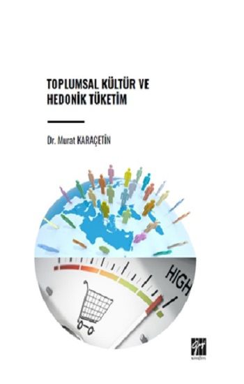 Toplumsal Kültür ve Hedonik Tüketim - Gazi Kitabevi Kitap