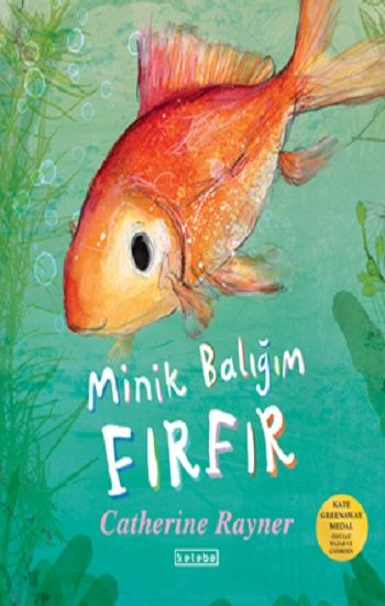 Minik Balığım Fırfır (Ciltli) - Ketebe Yayınları Kitap