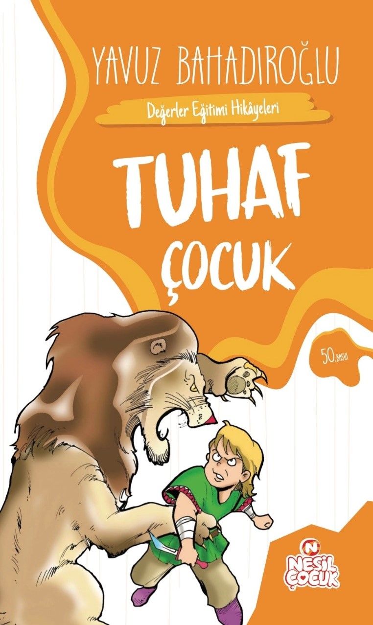 Tuhaf Çocuk Yavuz Bahadıroğlu Türkçe çocuk kitabı kapağı