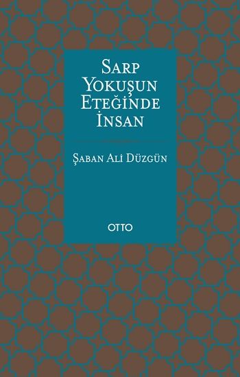 Sarp Yokuşun Eteğinde İnsan - Otto Yayınları Kitap