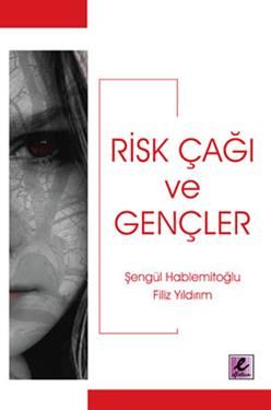 Risk Çağı ve Gençler - Şengül Hablemitoğlu, Kültür Ve Bilim Türkçe kitap kapağı