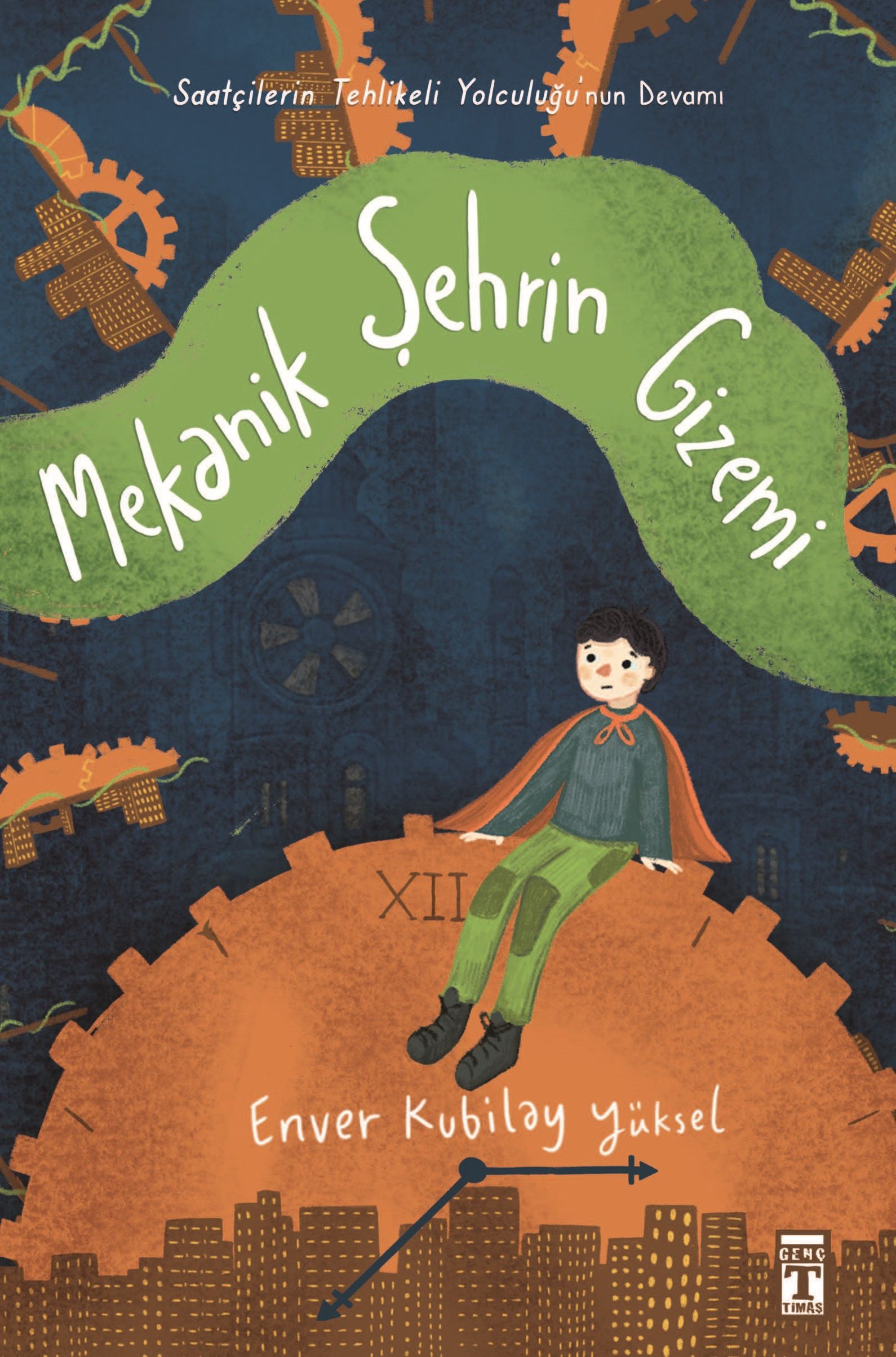 Mekanik Şehrin Gizemi - Genç Timaş Kitap
