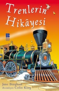 Trenlerin Hikayesi - Bilge Kültür Sanat Kitap