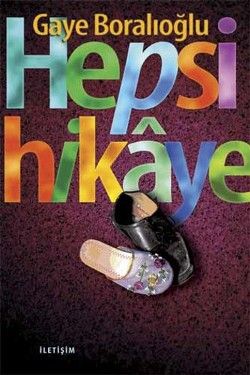 Hepsi Hikaye - İletişim Yayınları Kitap
