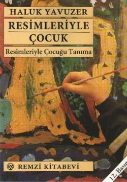 Resimleriyle Çocuk Haluk Yavuzer Türkçe kitap kapağı