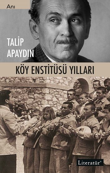 Köy Enstitüsü Yılları - Literatür Yayınevi Kitap