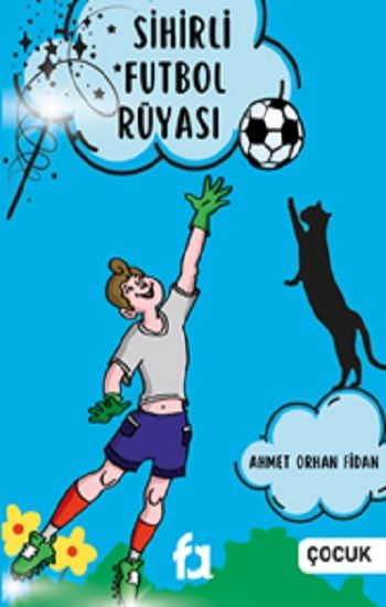 Sihirli Futbol Rüyası - Fa Yayınları Kitap
