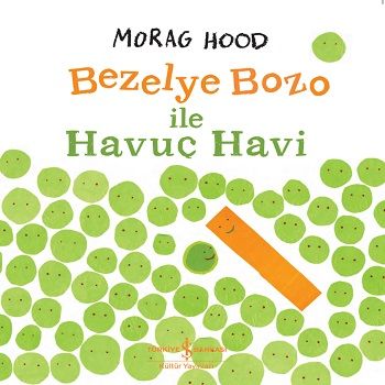 Bezelye Bozo İle Havuç Havi - İş Bankası Kültür Yayınları Kitap