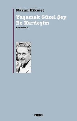 Yaşamak Güzel Şey Be Kardeşim - Nazım Hikmet Ran, Türk Edebiyatı Türkçe kitap kapağı