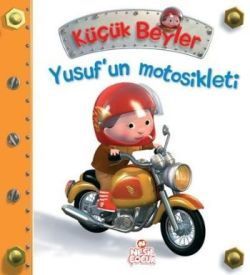 Küçük Beyler - Yusuf’un Motosikleti Nathalie Belineau Türkçe çocuk kitabı kapağı