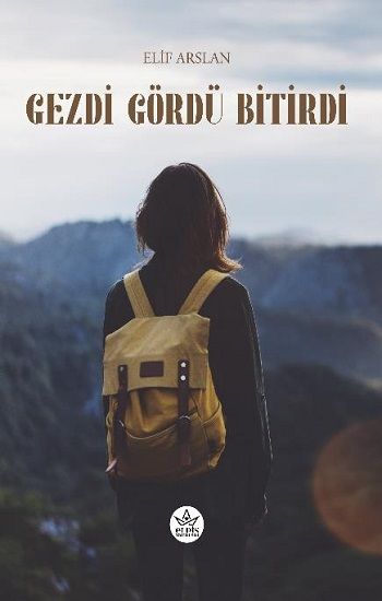 Gezdi Gördü Bitirdi - Elpis Yayınları Kitap