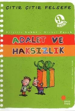 Çıtır Çıtır Felsefe Serisi 02 - Adalet ve Haksızlık - Günışığı Kitaplığı Kitap