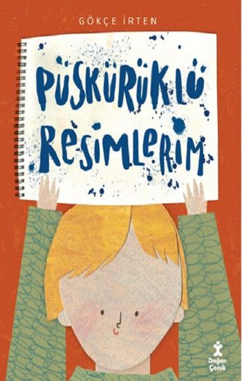 Püskürüklü Resimlerim - Doğan Çocuk Kitap