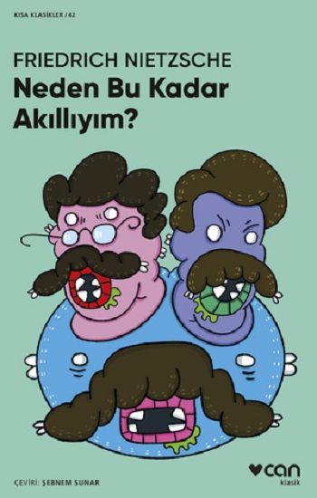 Neden Bu Kadar Akıllıyım? (Kısa Klasikler) - Can Yayınları Kitap