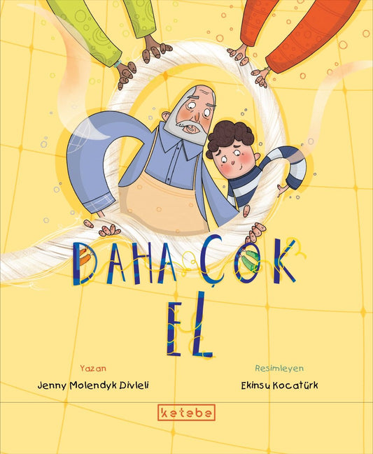 Daha Çok El (Ciltli) - Ketebe Yayınları Kitap