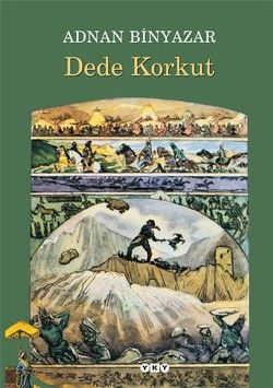 Dede Korkut - Adnan Binyazar, Efsane - Destan - Masal Türkçe kitap kapağı