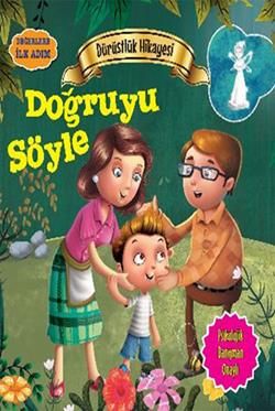 Değerlere İlk Adım - Dürüstlük Hikayesi: Doğruyu Söyle - Parıltı Yayınları Kitap