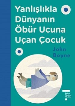 Yanlışlıkla Dünyanın Öbür Ucuna Uçan Çocuk (Ciltli) - Tudem Yayınları Kitap
