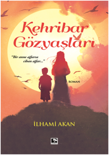 Kehribar Gözyaşları - Çınaraltı Yayınları Kitap