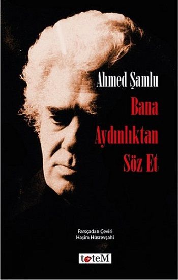 Bana Aydınlıktan Söz Et - Totem Yayınları Kitap