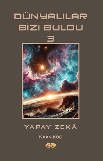 Dünyalılar Bizi Buldu  3 - Zet Yayınları Kitap