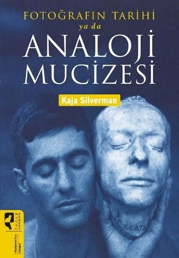 Fotoğrafın Tarihi ya da Analoji Mucizesi - Hayalperest Yayınları Kitap