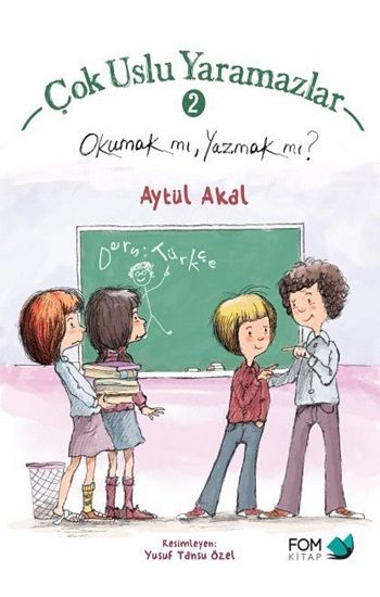 Çok Uslu Yaramazlar 2 - Okumak mı, Yazmak mı? - FOM Kitap Kitap