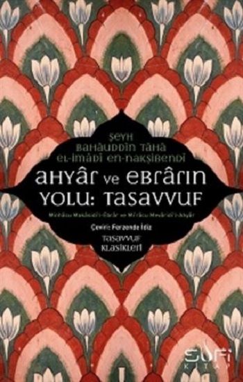 Ahyar ve Ebrarın Yolu: Tasavvuf - Sufi Kitap Kitap