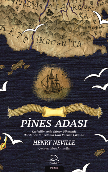Pines Adası Keşfedilmemiş Güney Ülkesinde Dördüncü Bir Adanın Gün Yüzüne Çıkması - Pinhan Yayıncılık Kitap